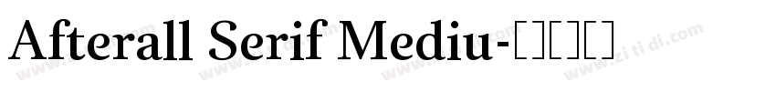 Afterall Serif Mediu字体转换